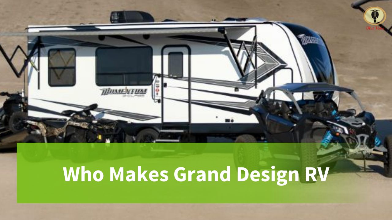 Who Makes Grand Design RVs Hot Vehs Hot Vehicles News and Tips