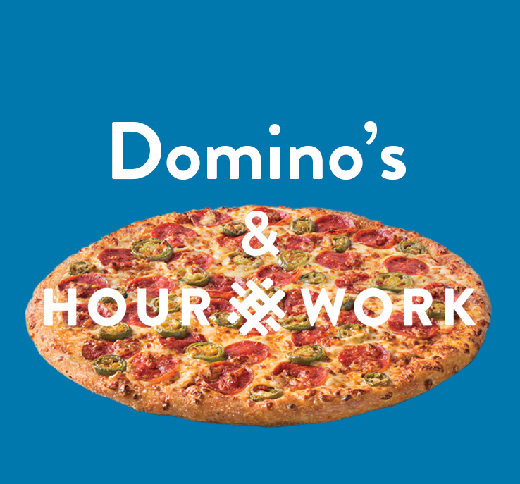 Dominos Partners HourWork