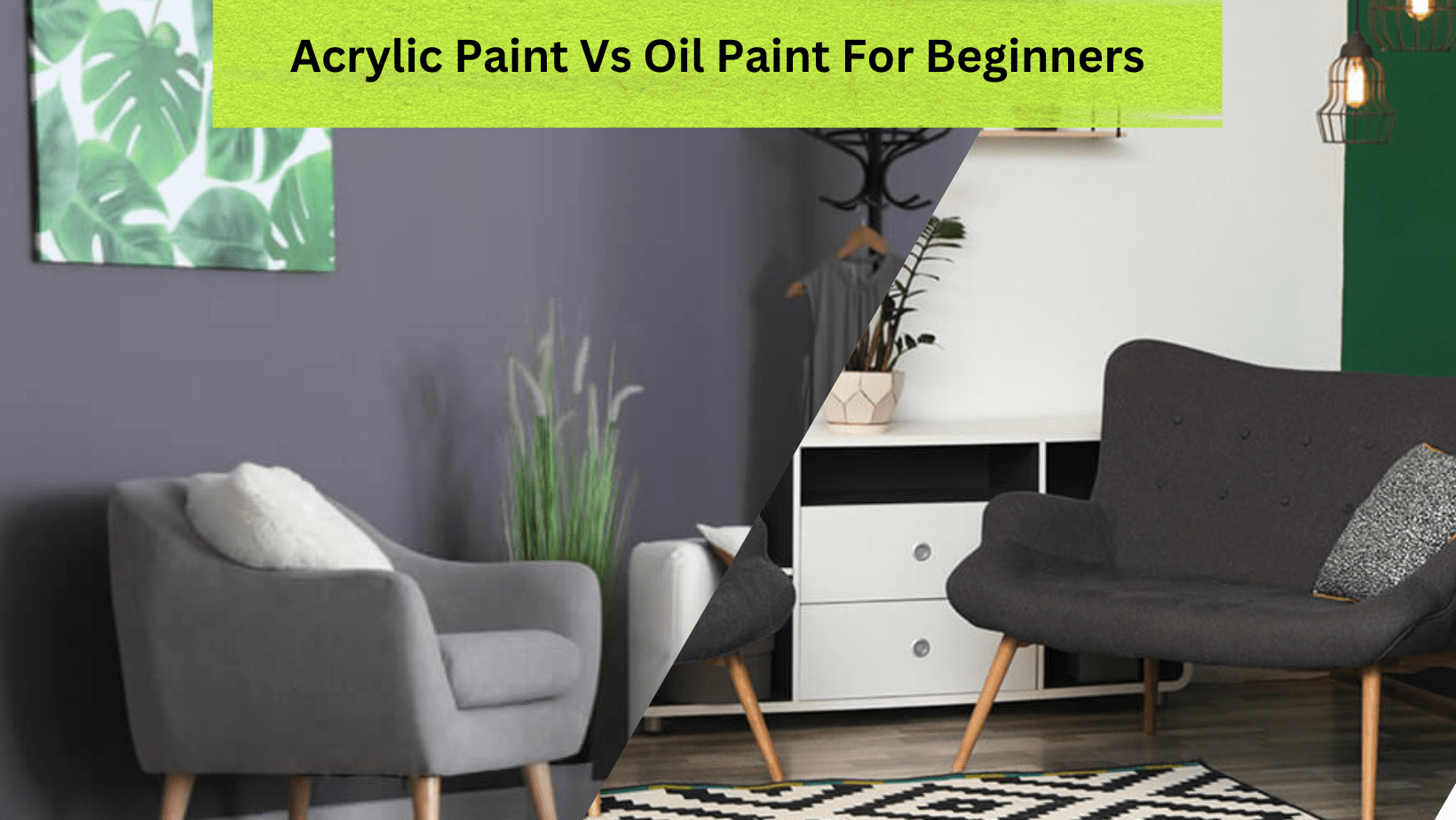 House Acrylic Paint Vs Oil Paint For Beginners House Hack Tips