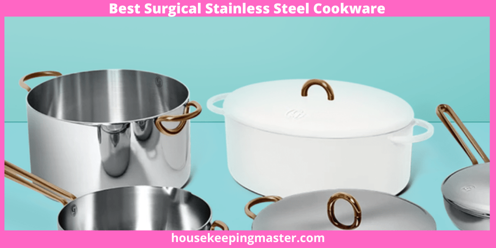 8 Best Surgical Stainless Steel Cookware Sets to Buy in 2024