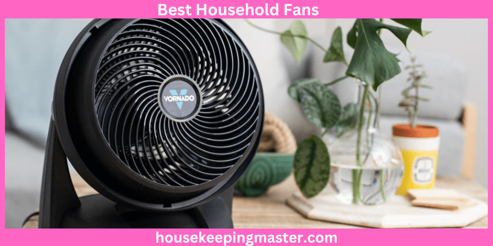 10 Best Household Fans In 2023 housekeepingmaster