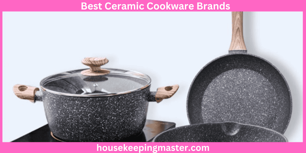 9 Best Ceramic Cookware Brands In 2023 housekeepingmaster