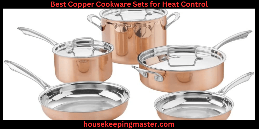 10 Best Copper Cookware Sets for Heat Control In 2024 housekeepingmaster