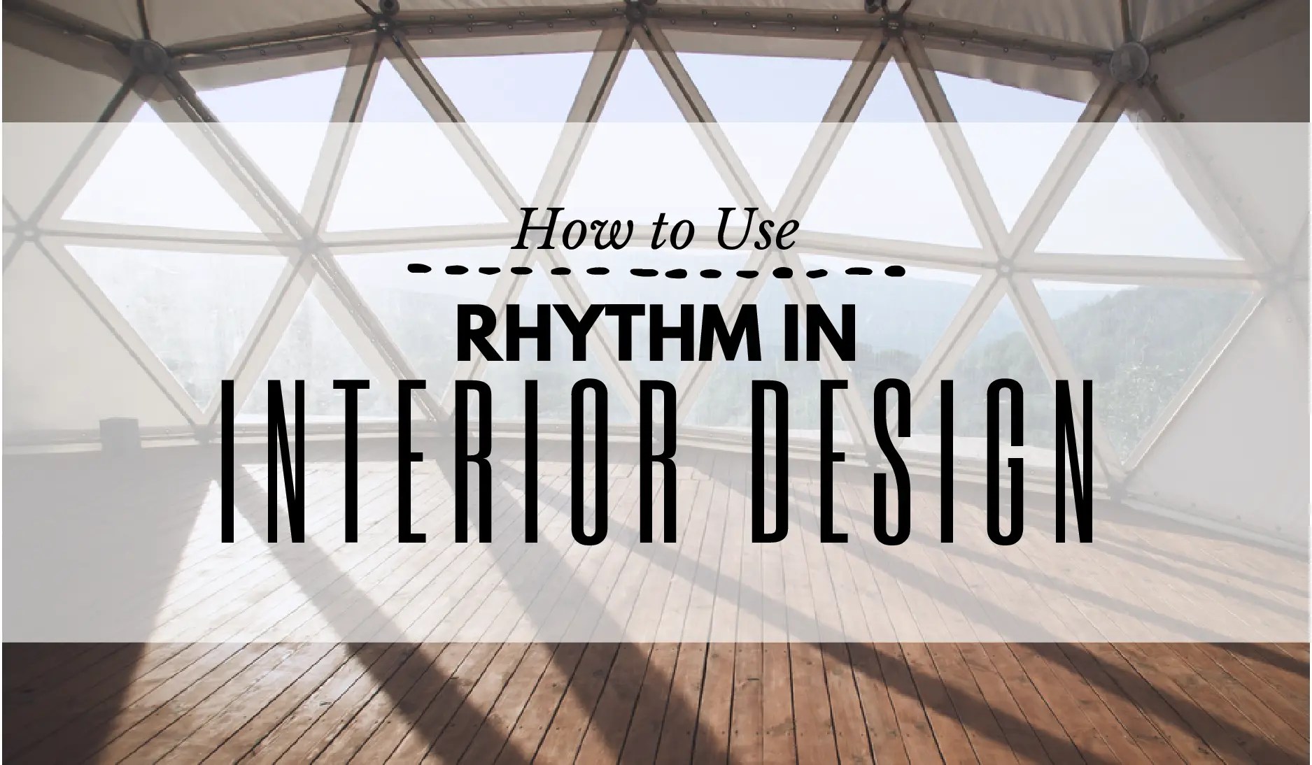 How to Use Rhythm in Interior Design for a More Appealing Look HOUSE