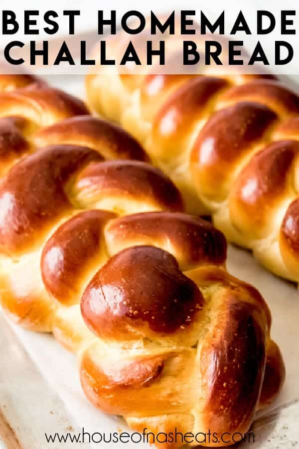 Best Challah Bread Recipe House of Nash Eats