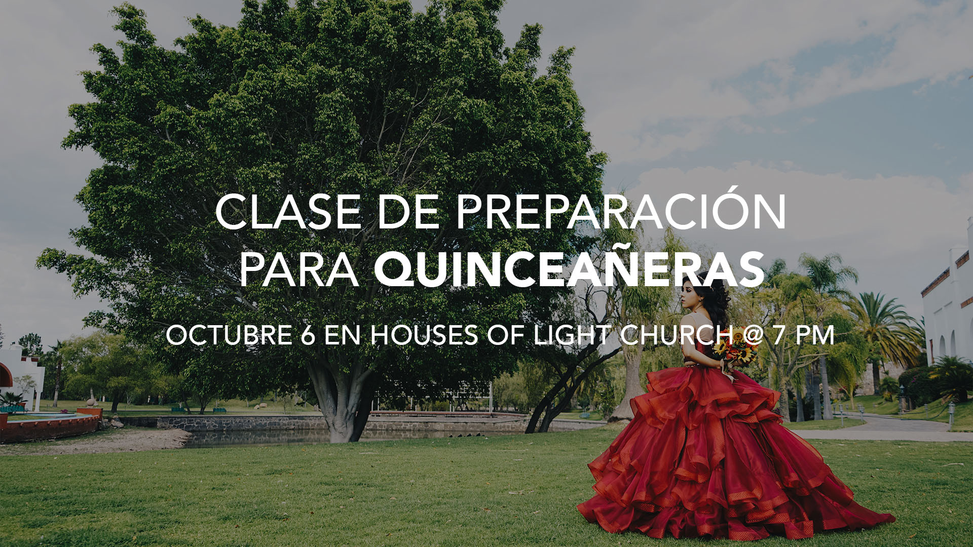 Clase de preparación para Quinceañeras Houses of Light Church