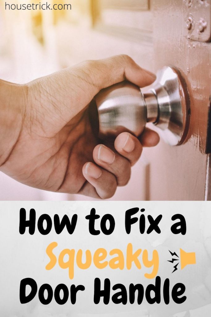 How to Fix a Squeaky Door Handle/Knob House Trick