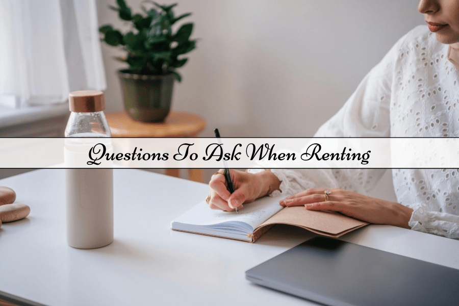 95 Questions To Ask When Renting Viewing A Rental Property House