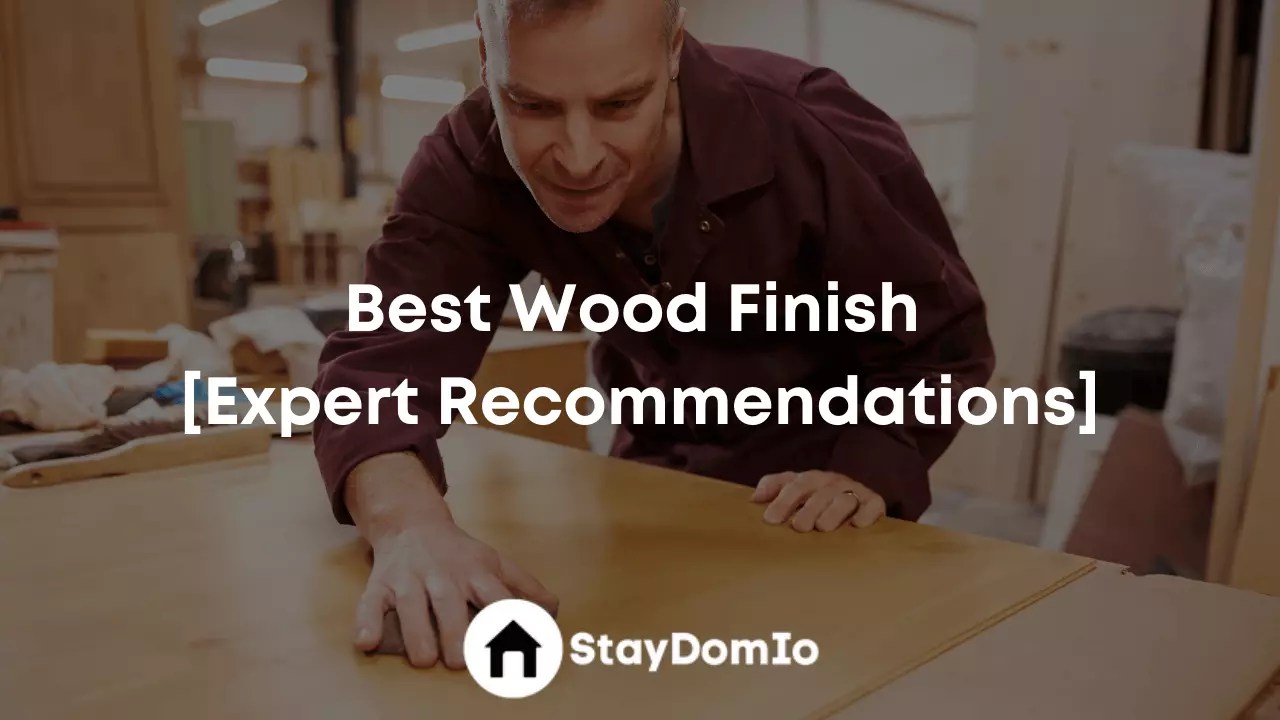 Best Wood Finish In 2023 [Expert