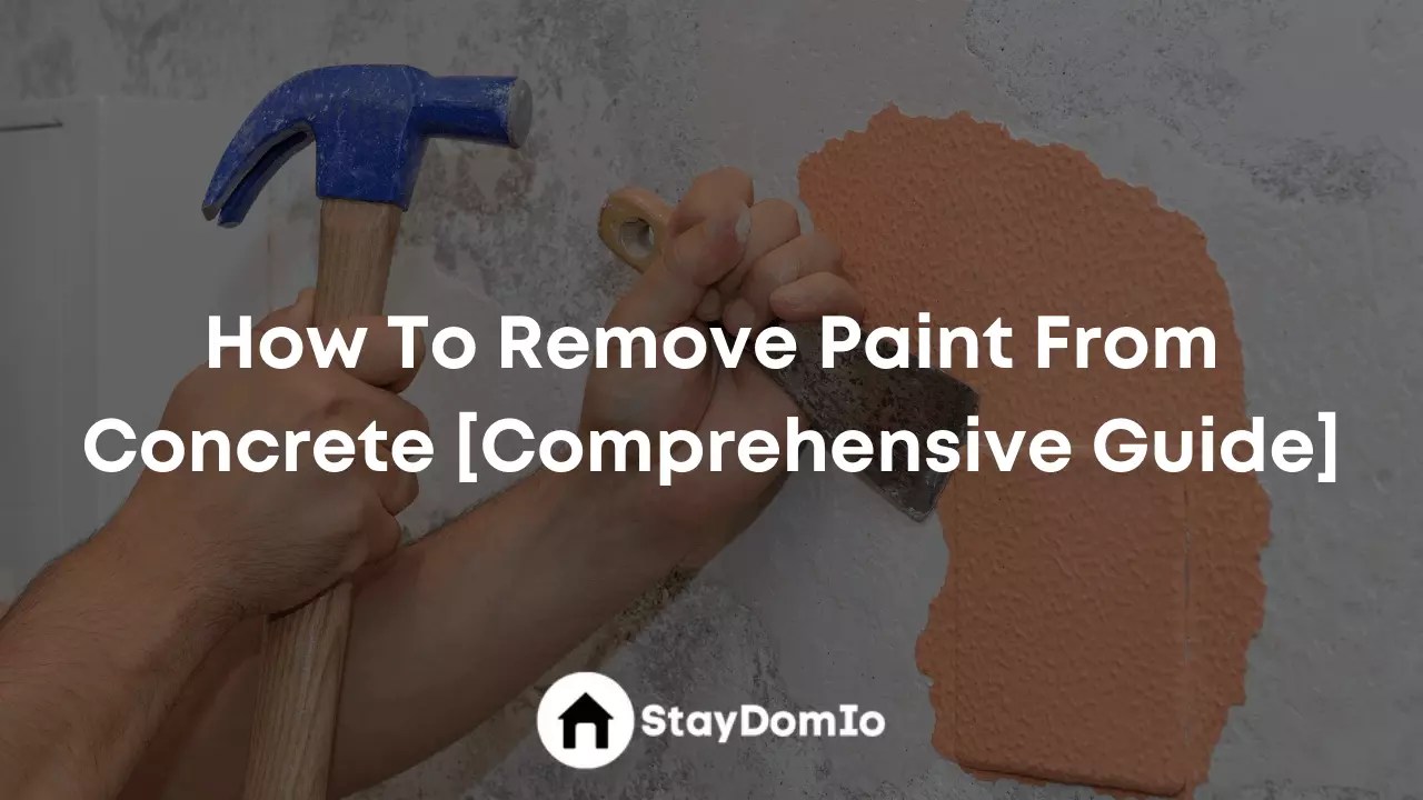 How To Remove Paint From Concrete Guide]