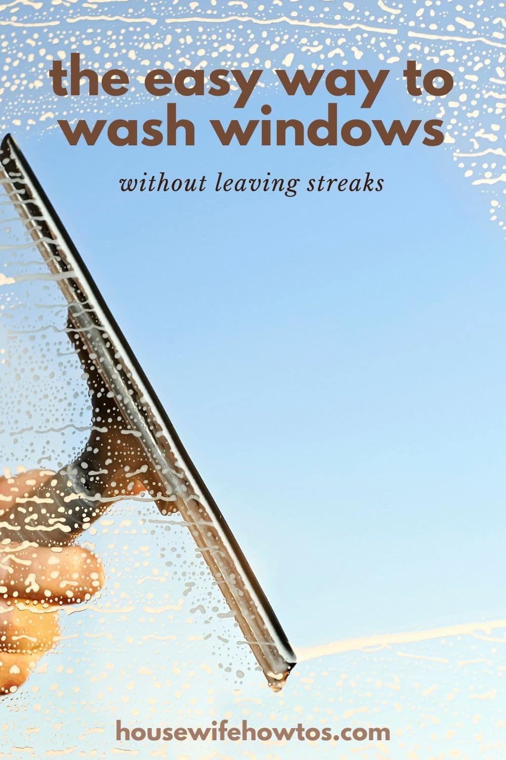 How To Wash Windows Without Leaving Streaks
