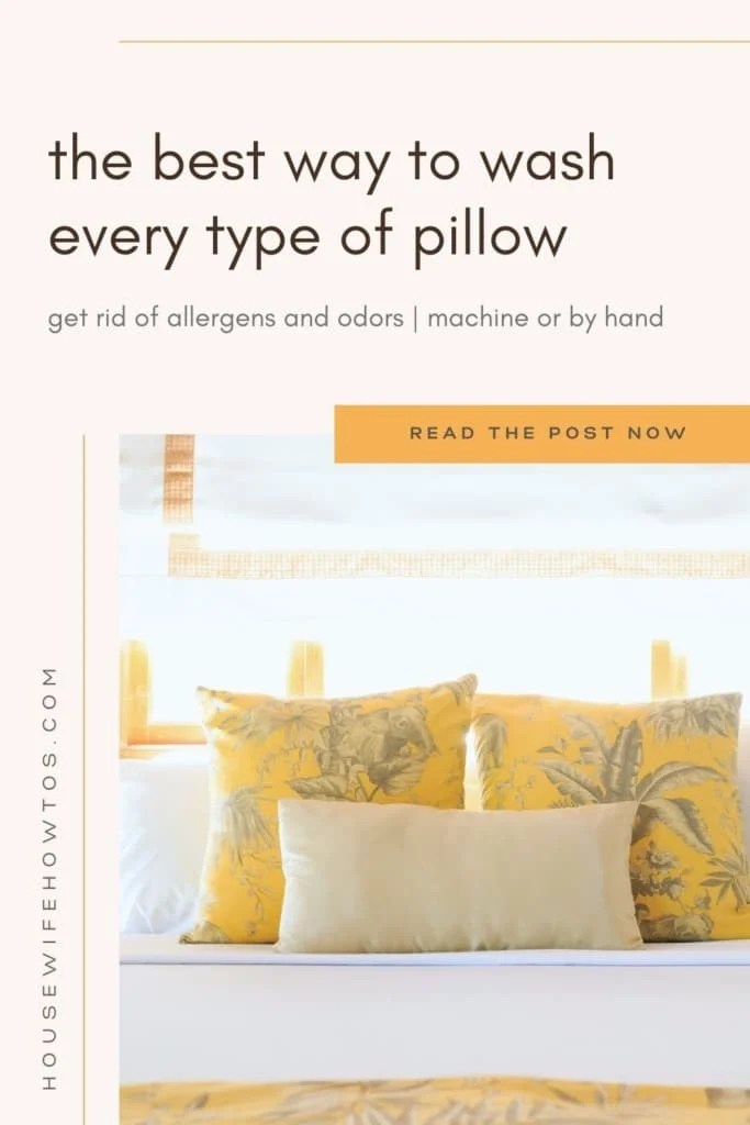 How to Wash Pillows and How Often You Should Housewife HowTos