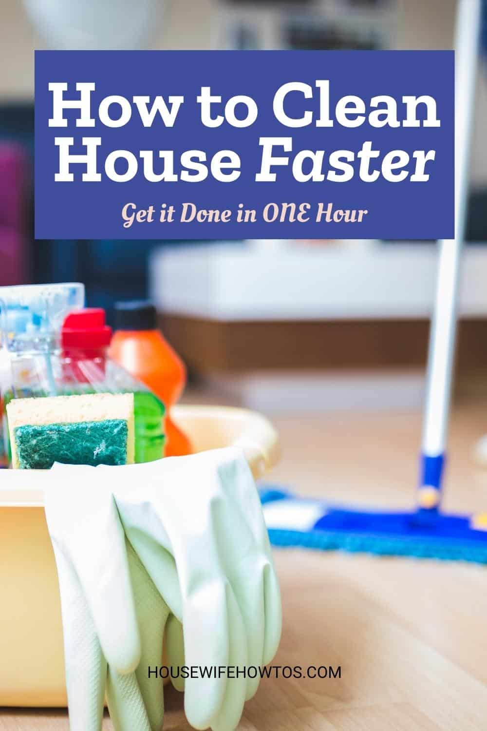 Clean Your House Faster with This Routine Housewife HowTos