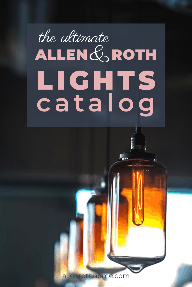 Allen Roth Lighiting Guide 2022 - House Yard Love