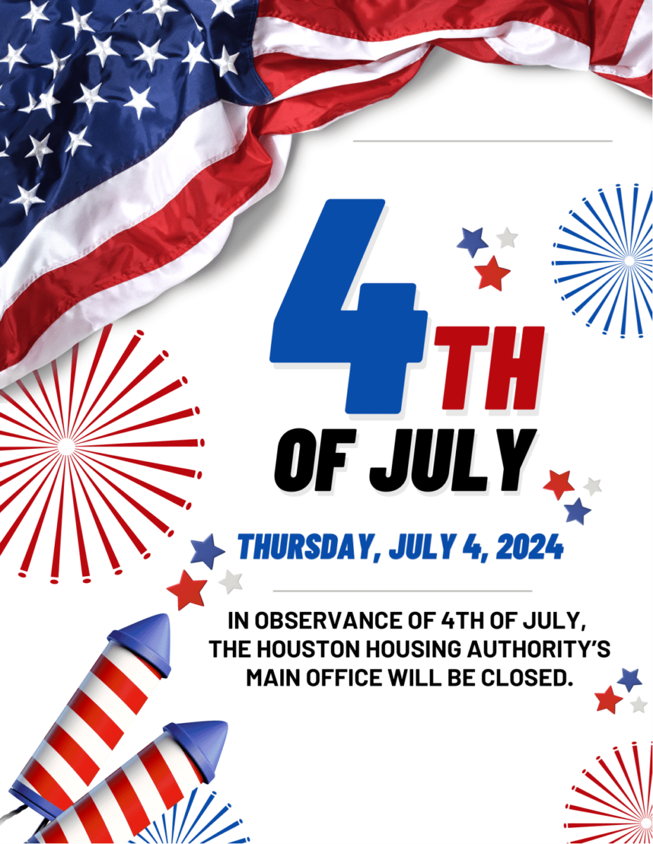 Houston Housing Authority Closed Thursday, July 4, 2024 Houston