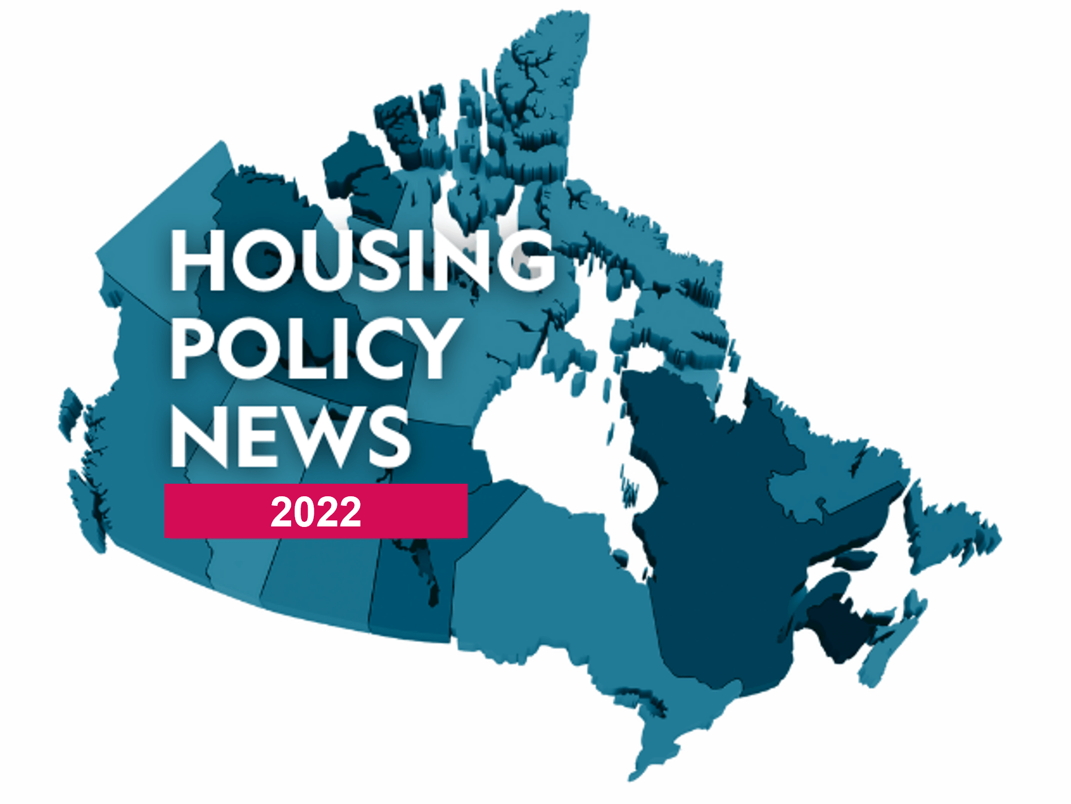 Housing Policy News Yearly roundup 2022 Canadian Centre for Housing