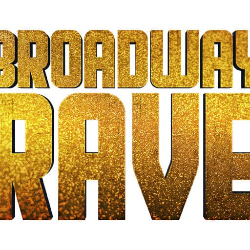 Broadway Rave Tickets Houston Events