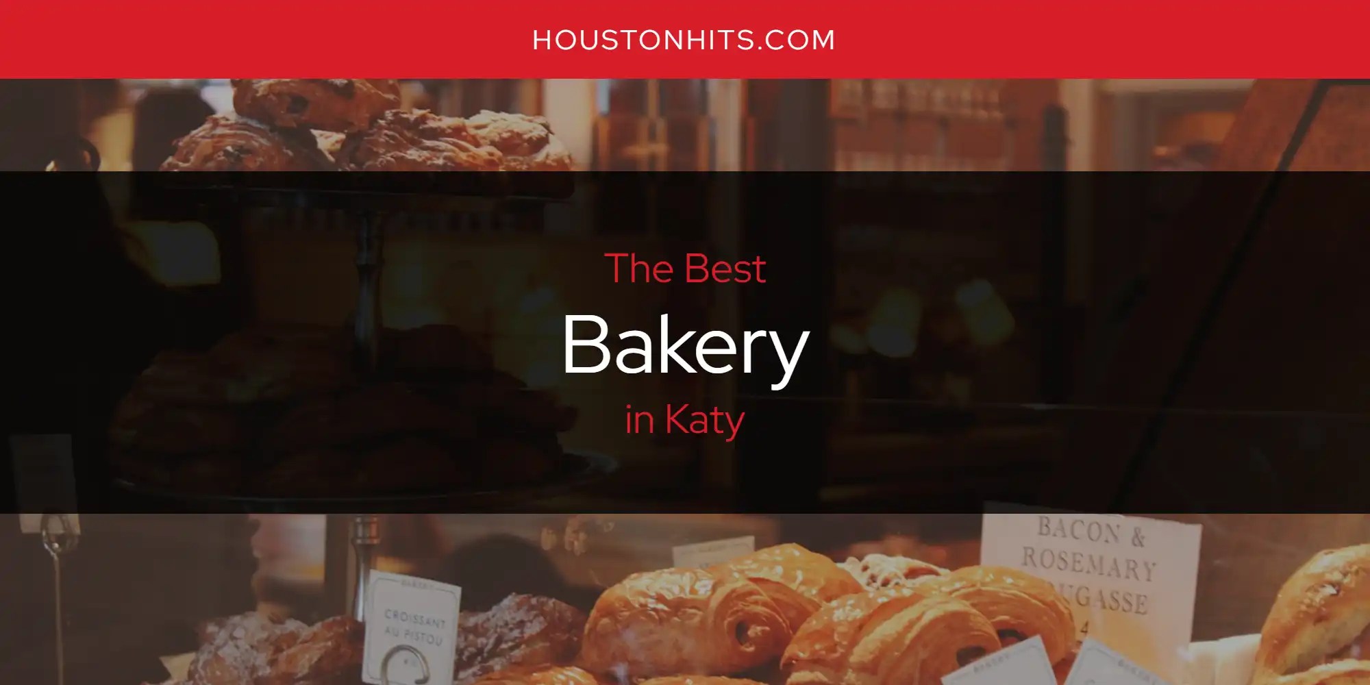 Katy's Best Bakery [Updated 2024]