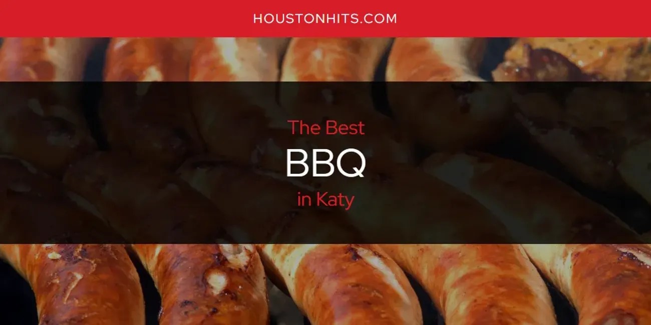 Katy's Best BBQ [Updated 2024]