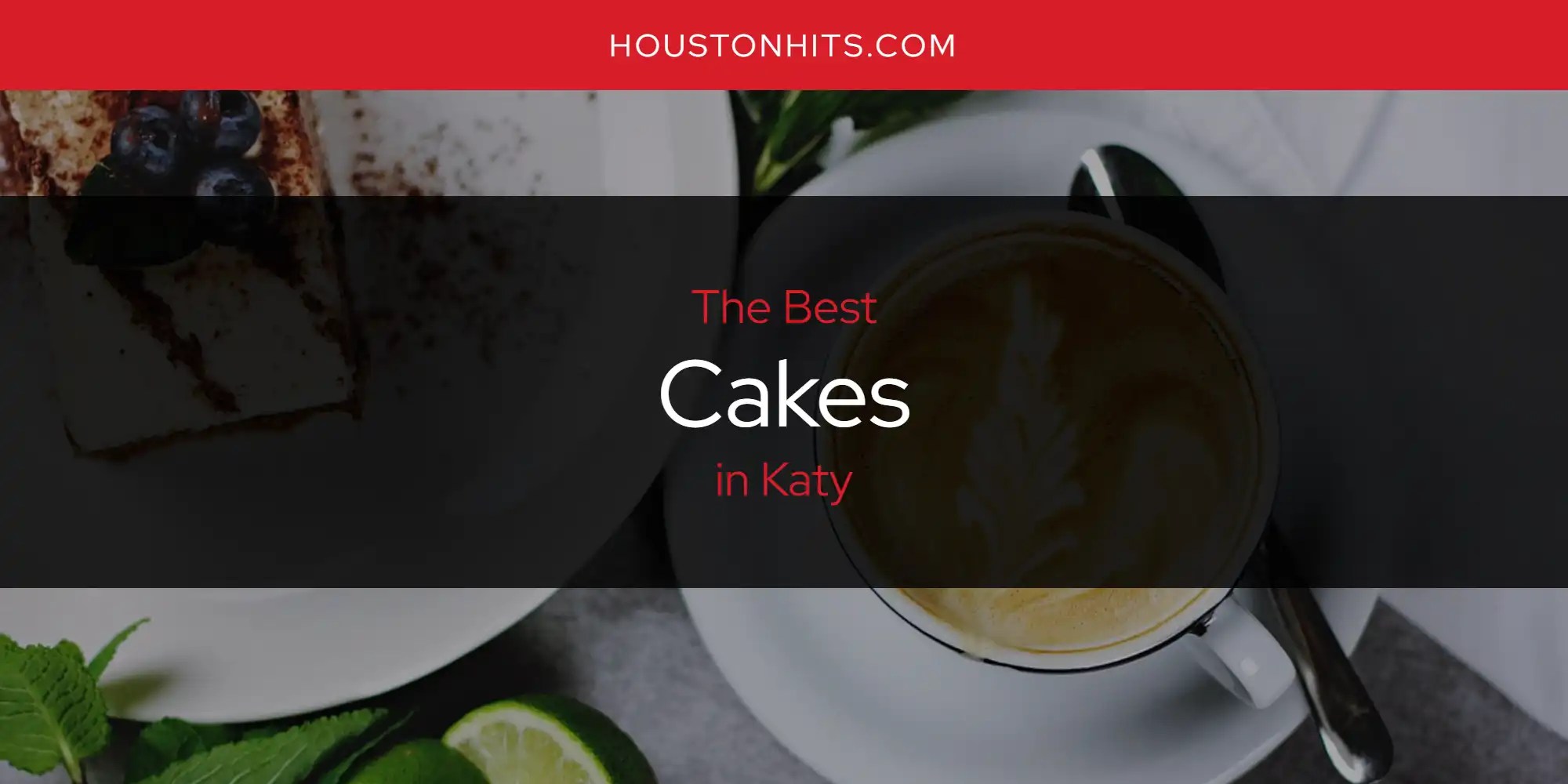 Katy's Best Cakes [Updated 2024]