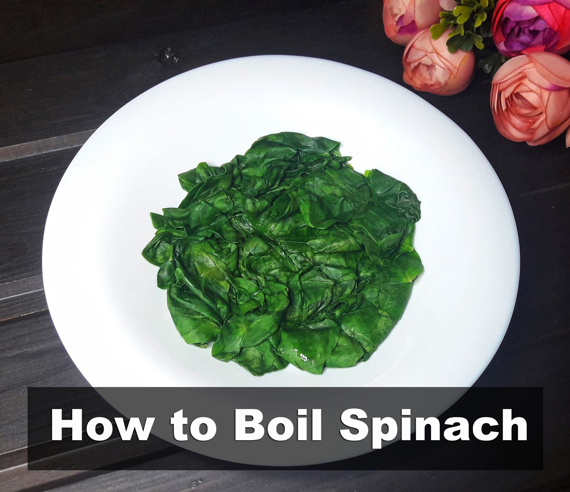 How to Boil Spinach Quick and Easy Recipe
