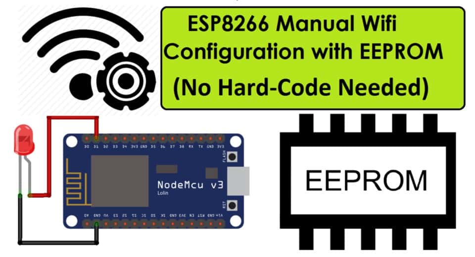 ESP8266 Manual Wifi Configuration without HardCode with EEPROM