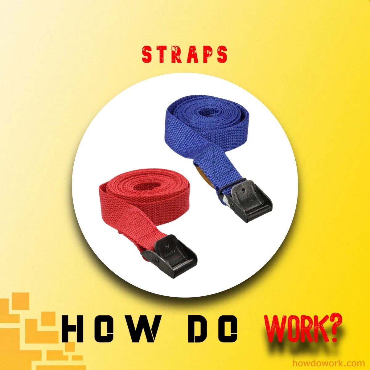How Do Straps Work? (Types + Use )