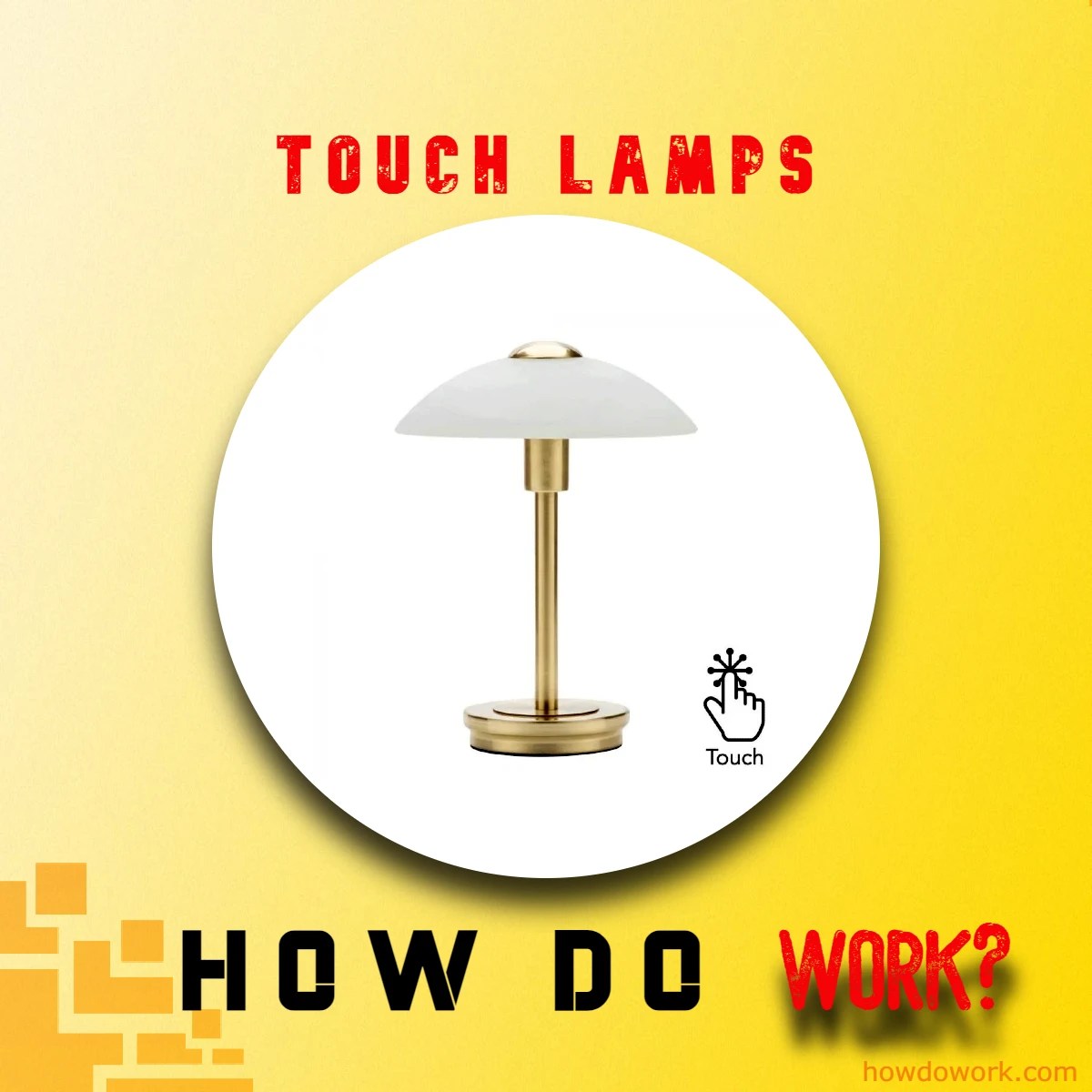 How Touch Lamps Work Illuminating the Science