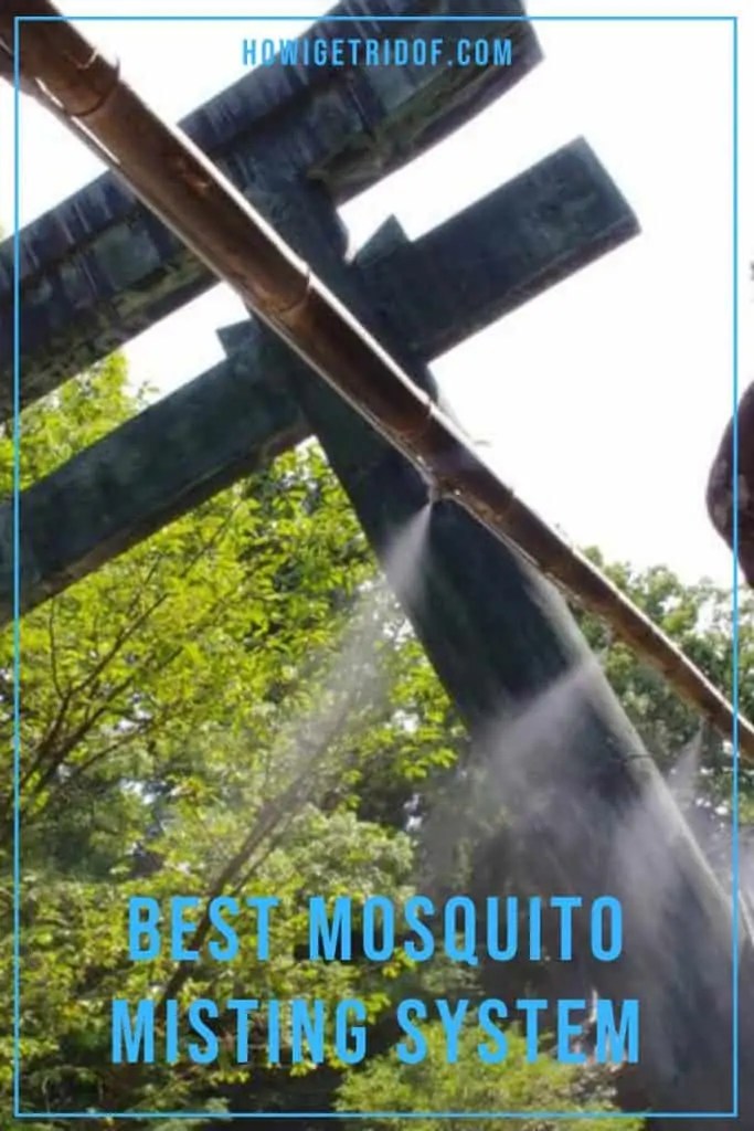 Best Mosquito Misting System How I Get Rid Of