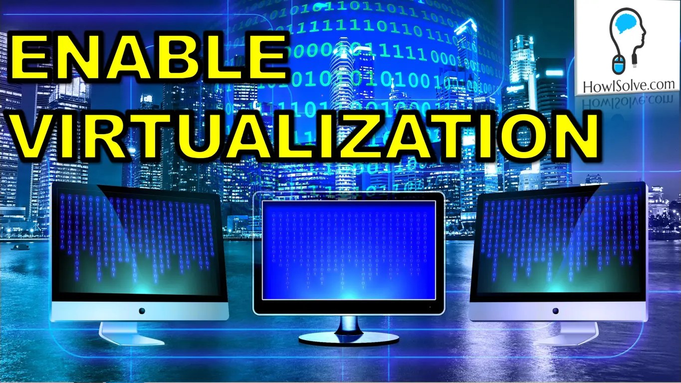 How to Enable Virtualization VTx on PC and Laptop How I Solve