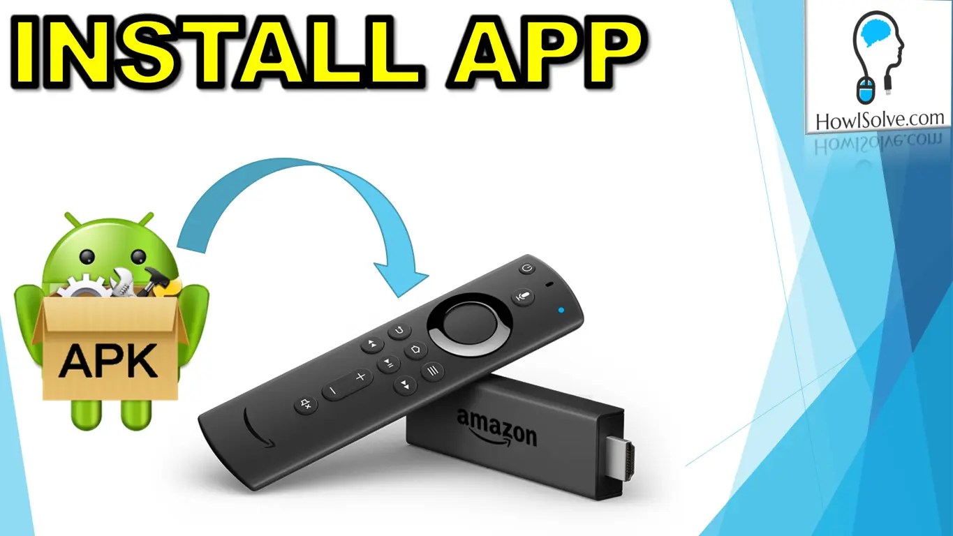 How to Install Any App on Fire TV Stick How I Solve