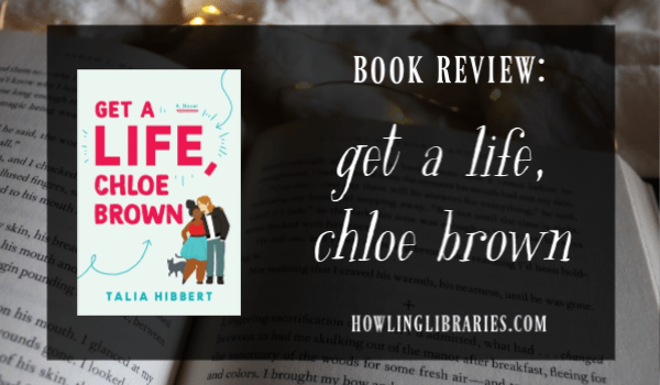 Get a Life, Chloe Brown: A Novel (The Brown Sisters, 1)