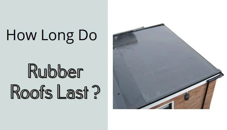 How Long Do Rubber Roofs Last and How Much Do They Cost Roof Tips