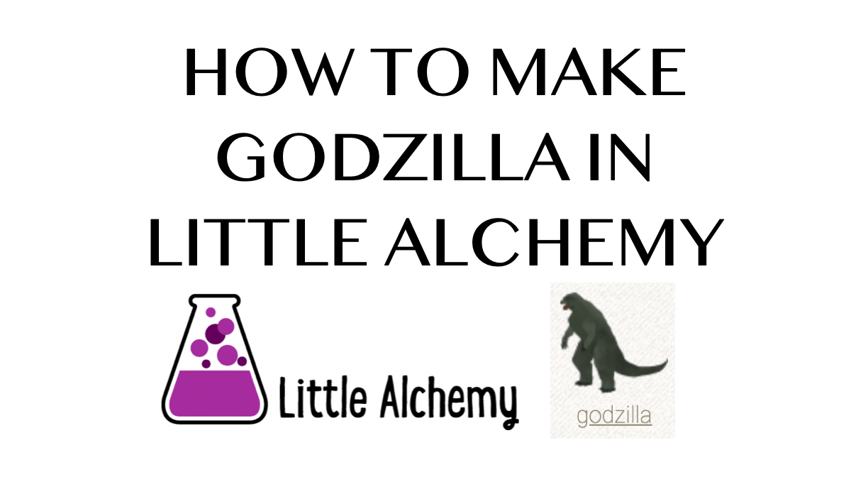 How to make Godzilla in Little Alchemy HowRepublic