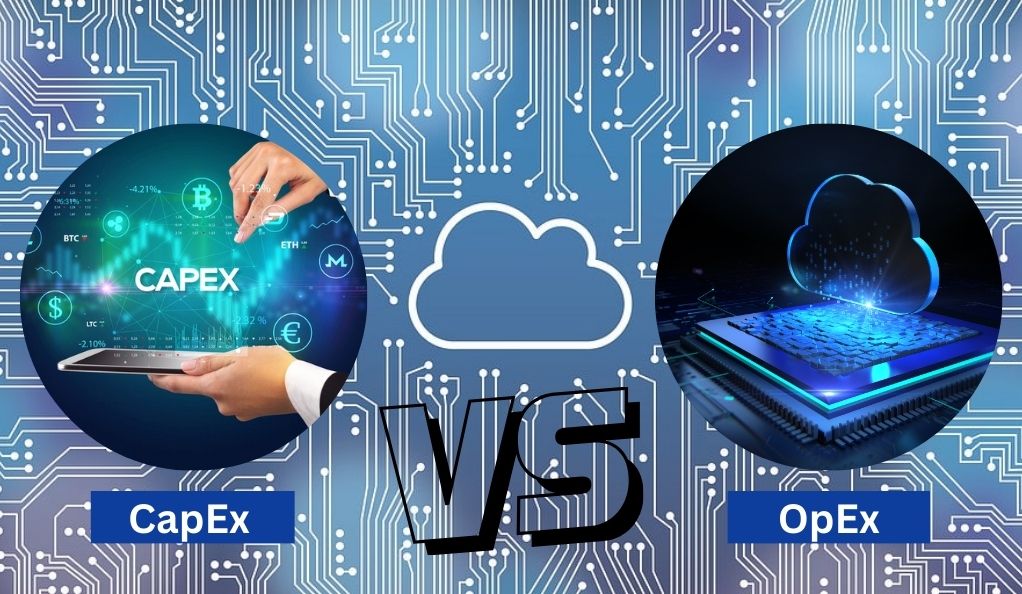 CapEx vs OpEx in Cloud Strategic IT Spending Guide