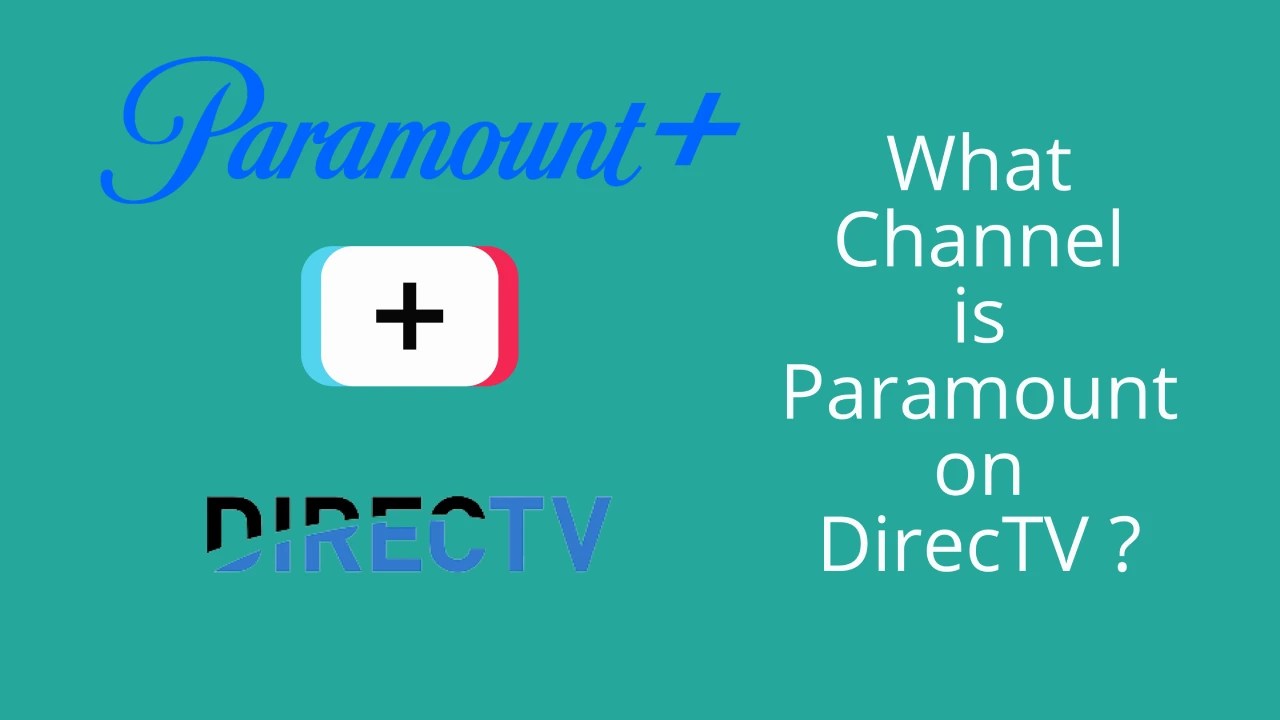 What Channel is Paramount on DirecTV? HowTL