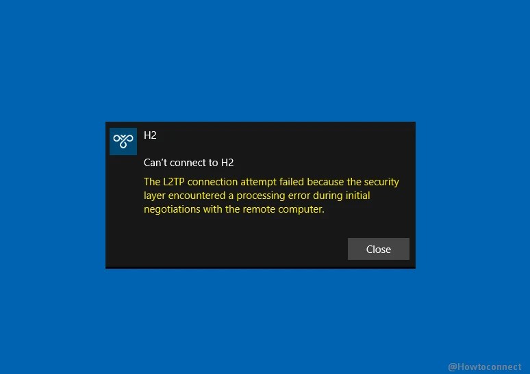 Fix The L2TP connection attempt failed because the security layer