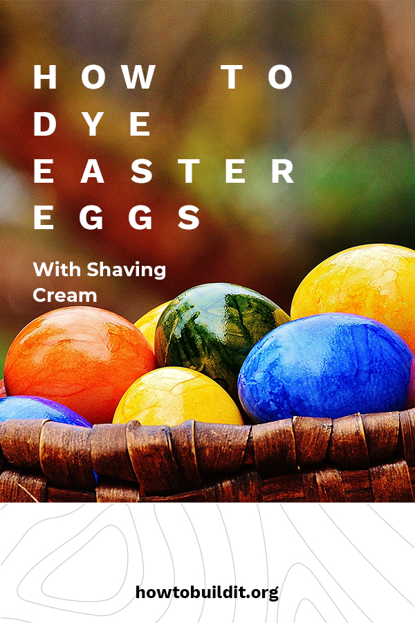 How to Dye Easter Eggs with Shaving Cream Page 2 of 7 How To Build It