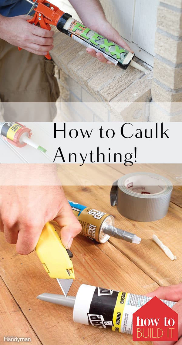 How to Caulk Anything! How To Build It