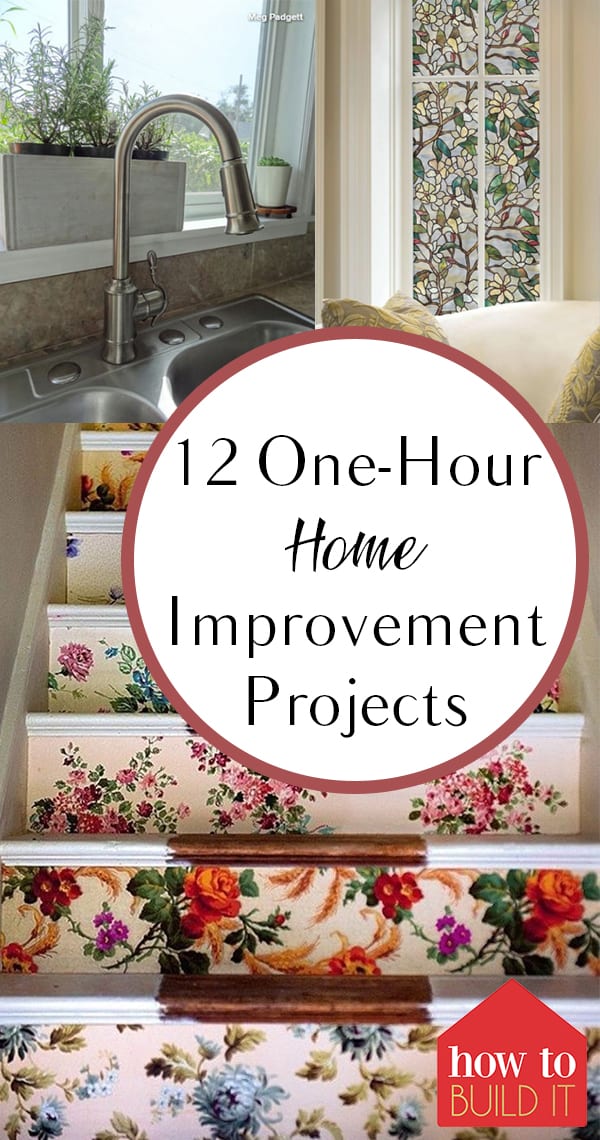 12 OneHour Home Improvement Projects How To Build It