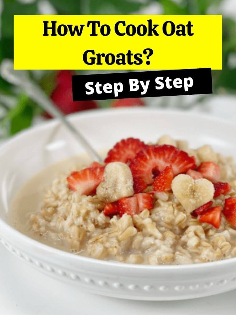 How To Cook Oat Groats? How to Cook Guides