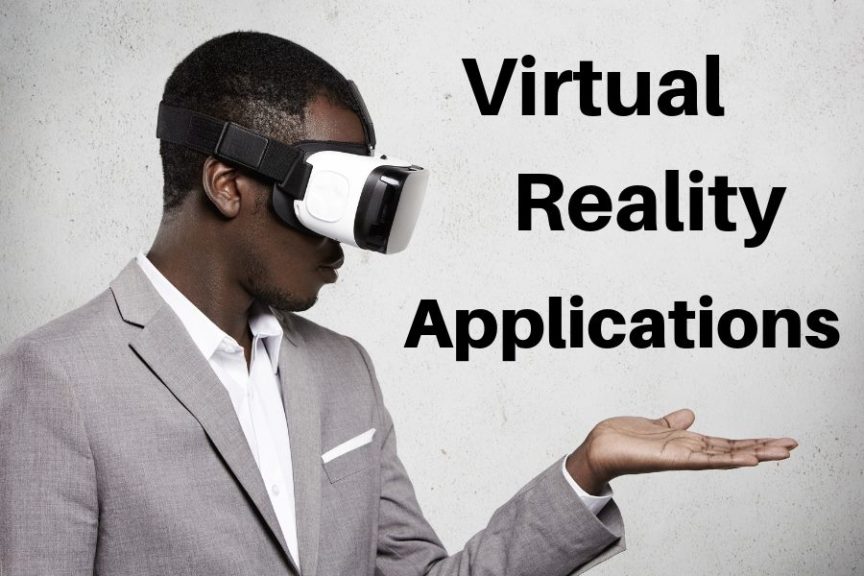 6 Examples of Virtual Reality Applications and How it Works