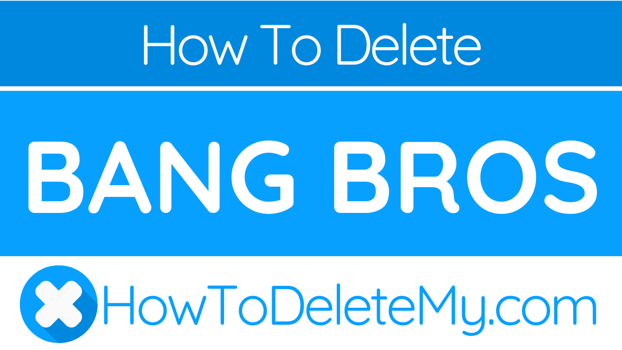 44+ How To Cancel Bangbros Membership 2022 | Hutomo