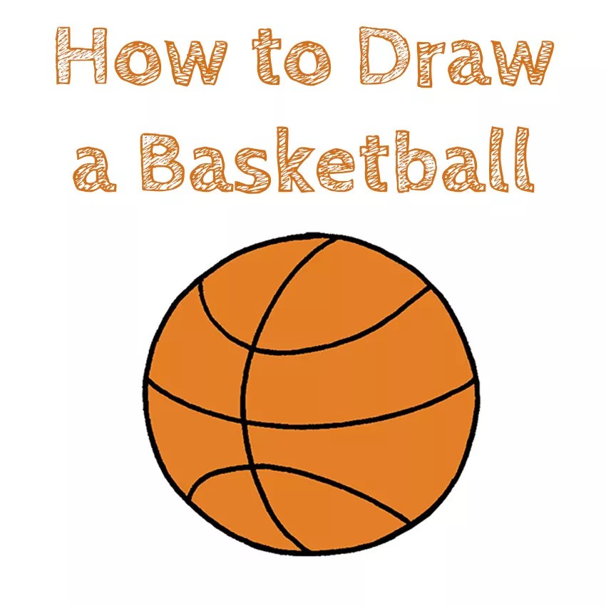 How To Draw A Basketball For Kids - How To Draw Easy How To Draw A Basketball For Kids - How To Draw Easy