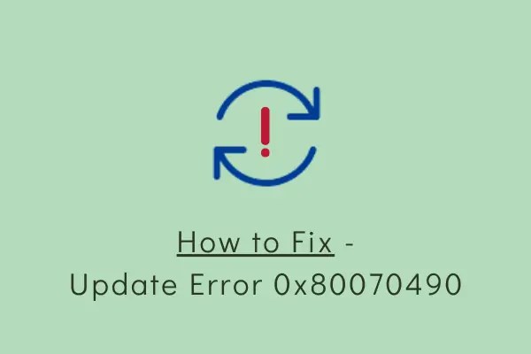 How to Fix Update Error 0x80070490 in Windows 11/10