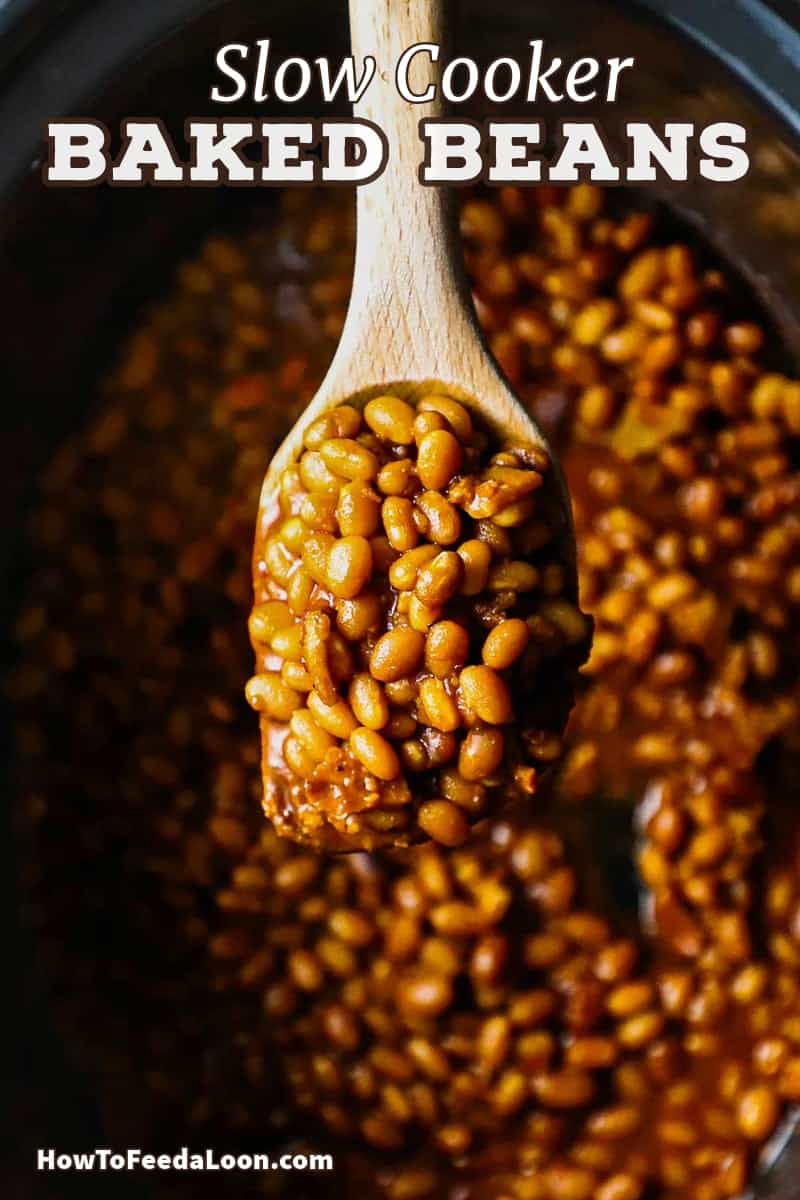 Slow Cooker Baked Beans How To Feed A Loon
