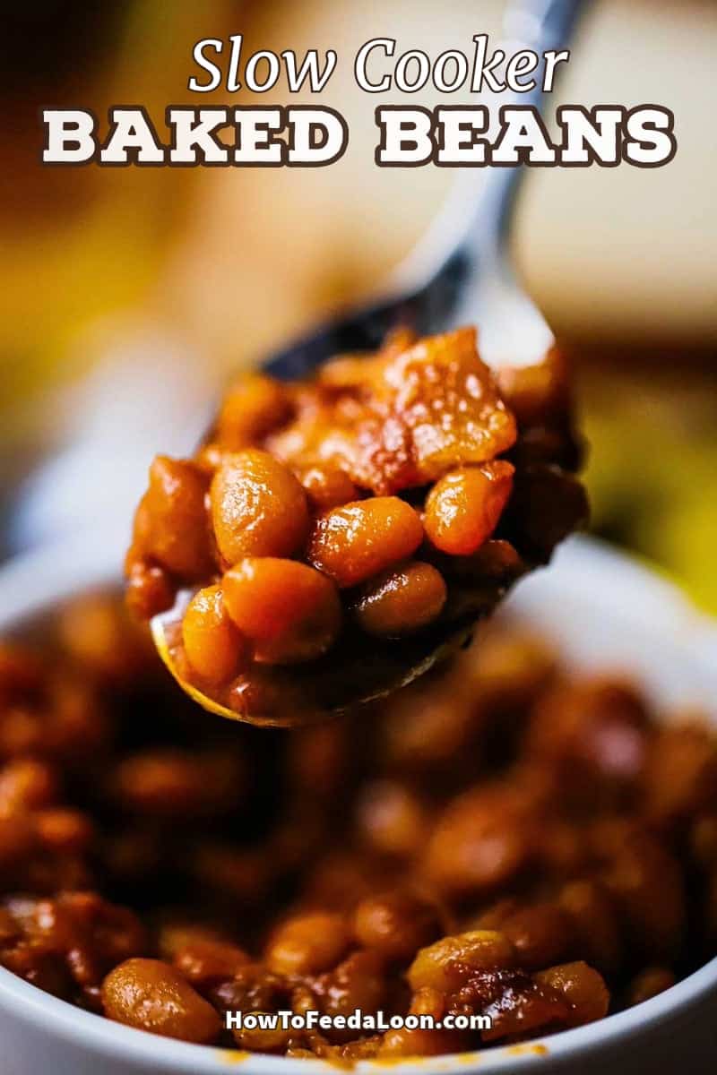 Slow Cooker Baked Beans How To Feed A Loon