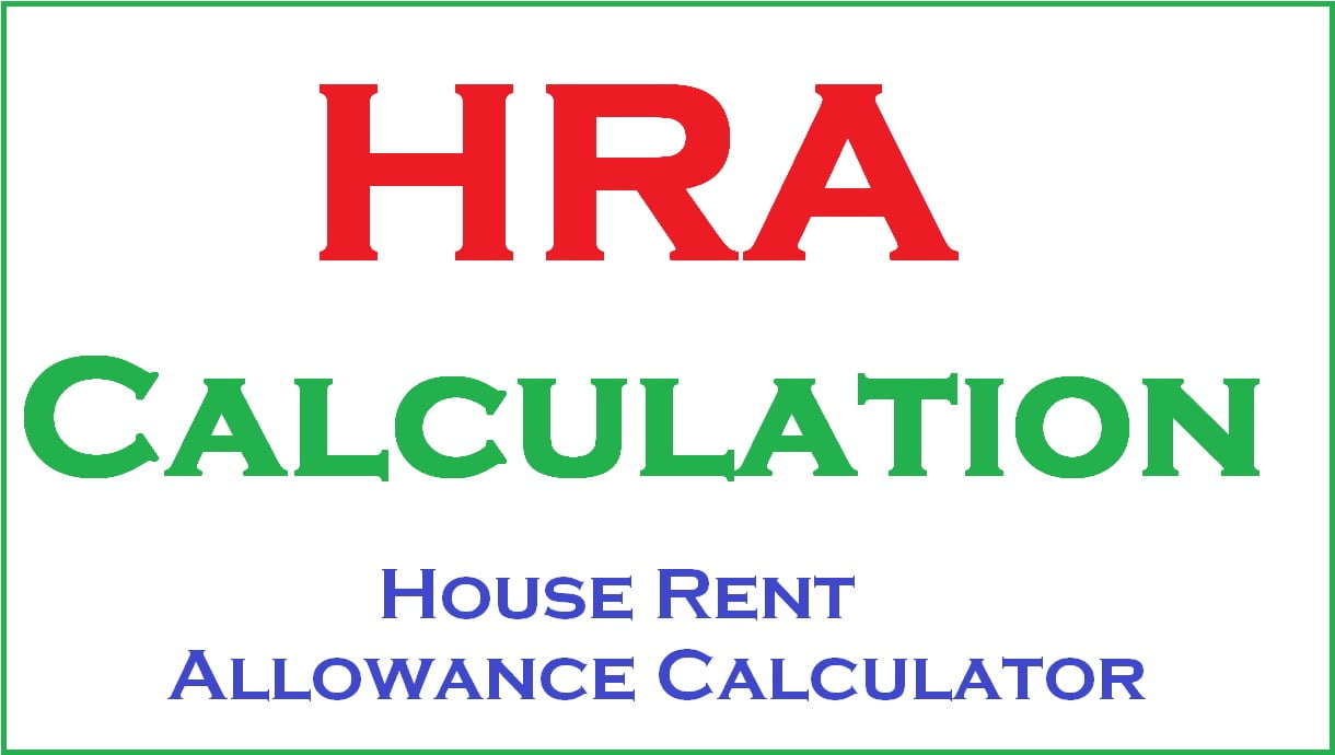 HRA Calculation House Rent Allowance Calculator 2021 With Examples