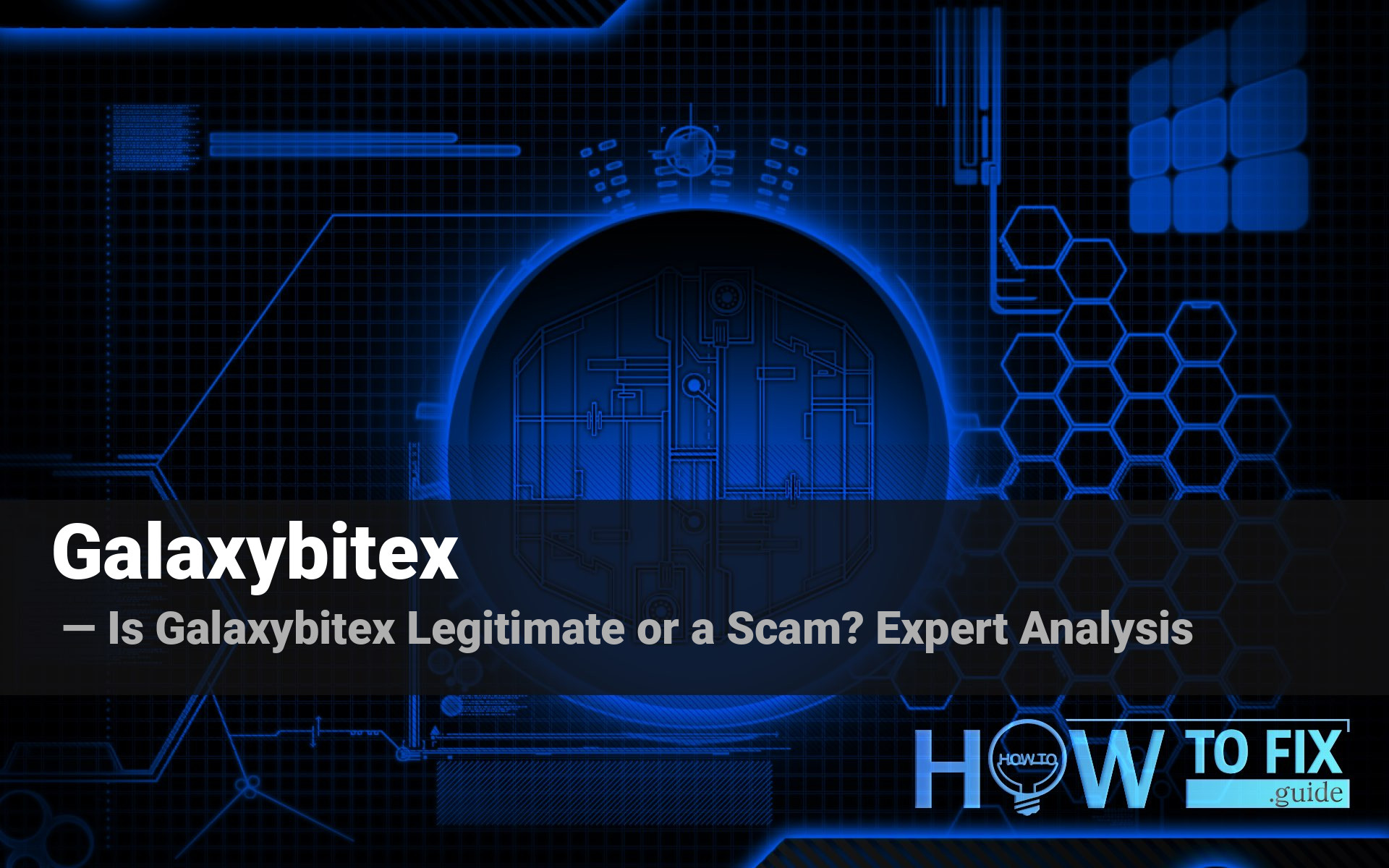 We Looked at the Evidence Is Galaxybitex Legit or Scam?