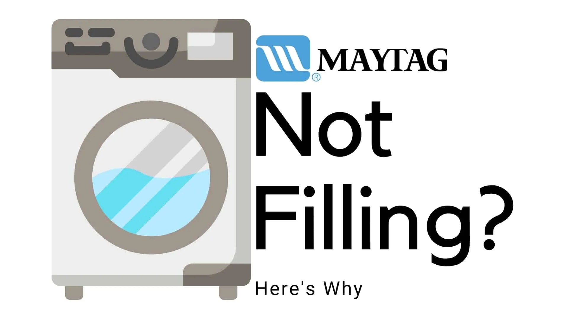 4 Reasons Why Maytag Washer Not Filling With Water DIY Appliance